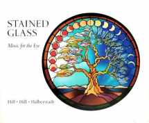 9780912020556-0912020555-Stained glass: Music for the eye