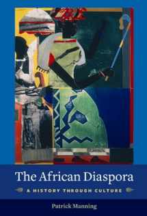 9780231513555-0231513550-The African Diaspora: A History Through Culture
