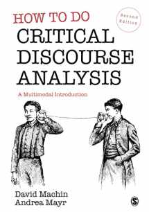 9781529772999-1529772990-How to Do Critical Discourse Analysis: A Multimodal Introduction