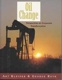 9780195134872-0195134877-Oil Change: Perspectives on Corporate Transformation (The ^ALearning History Library)