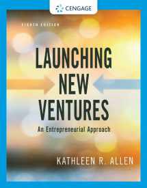 9780357039175-0357039173-Launching New Ventures: An Entrepreneurial Approach