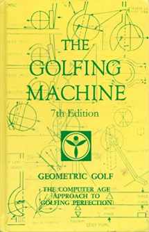 9780932890061-0932890067-The Golfing Machine Edition 7.2 Soft Cover Only