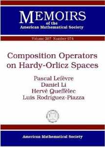 9780821846377-082184637X-Composition Operators on Hardy-Orlicz Spaces (Memoirs of the American Mathematical Society)