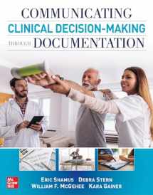 9781260440669-1260440664-Communicating Clinical Decision-Making Through Documentation: Coding, Payment, and Patient Categorization