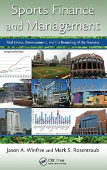 9781439844717-1439844712-Sports Finance and Management: Real Estate, Entertainment, and the Remaking of the Business