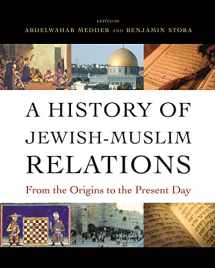 9780691151274-069115127X-A History of Jewish-Muslim Relations: From the Origins to the Present Day