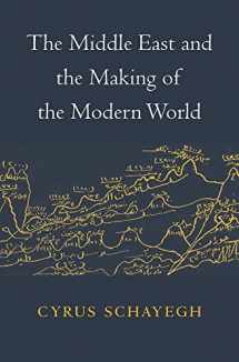 9780674088337-0674088336-The Middle East and the Making of the Modern World
