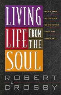 9781556619540-1556619545-Living Life from the Soul