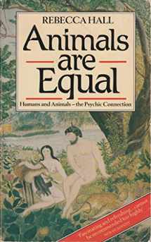 9780712619301-0712619305-Animals are equal: an exploration of animal consciousness