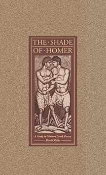 9780521366632-0521366631-The Shade of Homer: A Study in Modern Greek Poetry