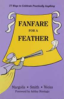 9780893902025-0893902020-Fanfare for a Feather: 77 Ways to Celebrate Practically Anything