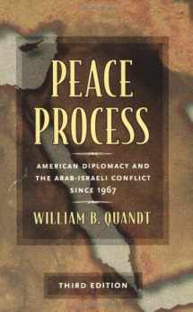 9780520246317-0520246314-Peace Process: American Diplomacy and the Arab-Isræli Conflict since 1967