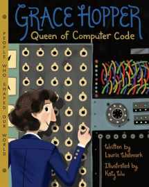 9781454920007-1454920009-Grace Hopper: Queen of Computer Code (Volume 1) (People Who Shaped Our World)