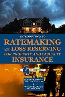 9781625424747-1625424744-Introduction to Ratemaking and Loss Reserving for Property and Casualty Insurance