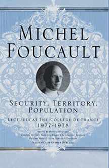 9781403986535-1403986533-Security, Territory, Population: Lectures at the College De France, 1977 - 78 (Michel Foucault, Lectures at the Collège De France)