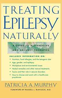 9780071836685-0071836683-Treating Epilepsy Naturally: A Guide to Alternative and Adjunct Therapies