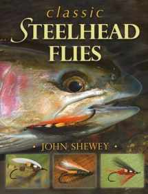 9780811713320-0811713326-Classic Steelhead Flies