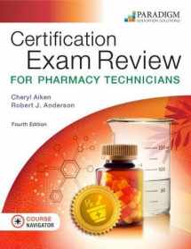 9780763870744-0763870749-Certification Exam Review for Pharmacy Technicians and Course Navigator