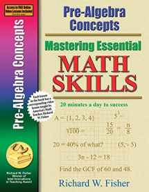 9780966621198-0966621190-Pre-Algebra Concepts (Mastering Essential Math Skills)