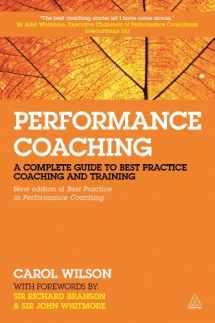 9780749470319-0749470313-Performance Coaching: A Complete Guide to Best Practice Coaching and Training