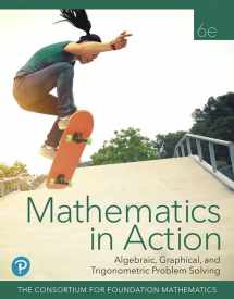 9780135115619-0135115612-Mathematics in Action: Algebraic, Graphical, and Trigonometric Problem Solving