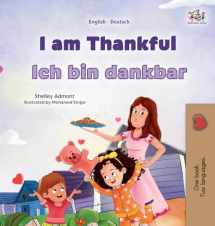 9781525976872-1525976877-I am Thankful (English German Bilingual Children's Book) (English German Bilingual Collection) (German Edition)