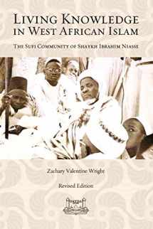 9780692059319-0692059318-Living Knowledge in West African Islam