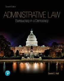 9780135186329-0135186323-Administrative Law: Bureaucracy in a Democracy
