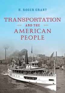 9780253043306-0253043301-Transportation and the American People (Railroads Past and Present)
