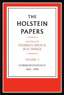 9780521179652-0521179653-The Holstein Papers: The Memoirs, Diaries and Correspondence of Friedrich von Holstein 1837–1909 (The Holstein Papers 4 Volume Paperback Set)