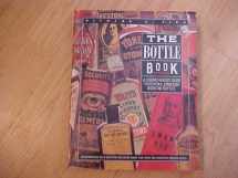 9780879052188-087905218X-The Bottle Book: A Comprehensive Guide to Historic, Embossed Medicine Bottles
