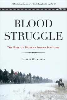9780393328509-0393328503-Blood Struggle: The Rise of Modern Indian Nations