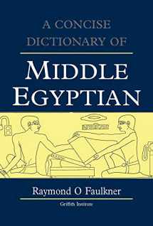 9780900416323-0900416327-Concise Dictionary of Middle Egyptian (Egyptology: Griffith Institute)