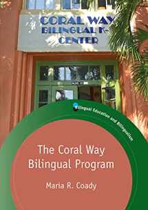 9781788924573-1788924576-The Coral Way Bilingual Program (Bilingual Education & Bilingualism, 120) (Volume 120)