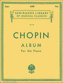9780793553051-0793553059-Chopin: Album for the Piano (Schirmer's Library of Musical Classics, Vol. 39)
