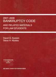 9780314180322-031418032X-Bankruptcy Code and Related Source Materials for Law Students, 2007-2008 Edition