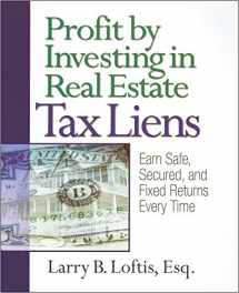 9780793195176-0793195179-Profit by Investing in Real Estate Tax Liens: Earn Safe, Secured, and Fixed Returns Every Time
