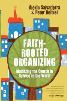 9780830836611-0830836616-Faith-Rooted Organizing: Mobilizing the Church in Service to the World