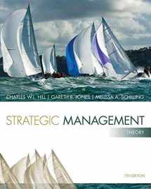 9781285184494-1285184491-Strategic Management: Theory: An Integrated Approach