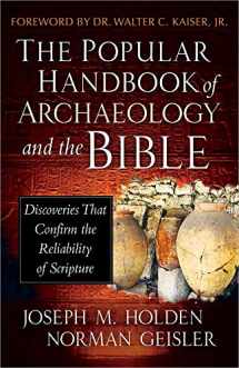 9780736944854-0736944850-The Popular Handbook of Archaeology and the Bible: Discoveries That Confirm the Reliability of Scripture
