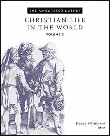 9781451462739-1451462735-The Annotated Luther, Volume 5: Christian Life in the World
