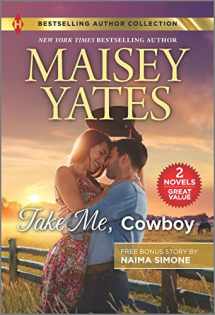 9781335406217-1335406212-Take Me, Cowboy & The Billionaire's Bargain (Harlequin Bestselling Author Collection)