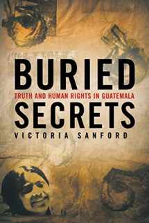 9781403965592-1403965595-Buried Secrets: Truth and Human Rights in Guatemala