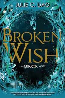 9781368046398-1368046398-Broken Wish-The Mirror, Book 1