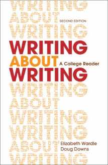 9781457636943-1457636948-Writing about Writing: A College Reader