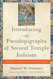 9780801049873-0801049873-Introducing the Pseudepigrapha of Second Temple Judaism: Message, Context, and Significance