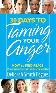 9780736945745-0736945741-30 Days to Taming Your Anger: How to Find Peace When Irritated, Frustrated, or Infuriated
