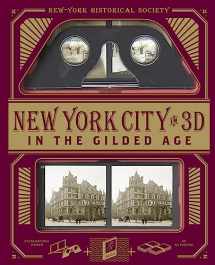 9781579129576-1579129579-New-York Historical Society New York City in 3D In The Gilded Age: A Book Plus Stereoscopic Viewer and 50 3D Photos from the Turn of the Century