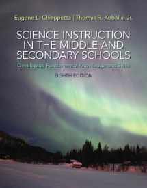 9780133752427-0133752429-Science Instruction in the Middle and Secondary Schools: Developing Fundamental Knowledge and Skills, Loose-Leaf Version (8th Edition)