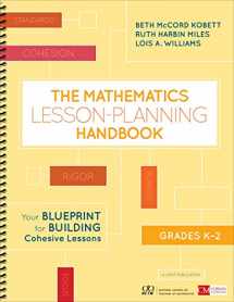 9781506387819-1506387810-The Mathematics Lesson-Planning Handbook, Grades K-2: Your Blueprint for Building Cohesive Lessons (Corwin Mathematics Series)